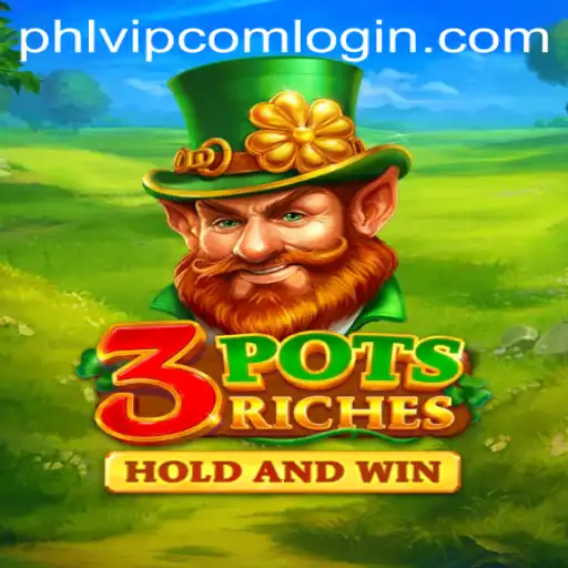 Discover the Excitement of 3potsRiches: A Comprehensive Guide