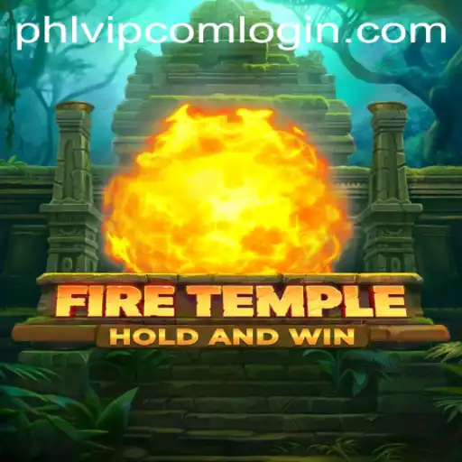 Exploring FireTemple: A Unique Gaming Experience with phlvip com login