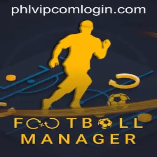 Exploring the World of Football Manager and the Intricacies of PHLVIP com Login