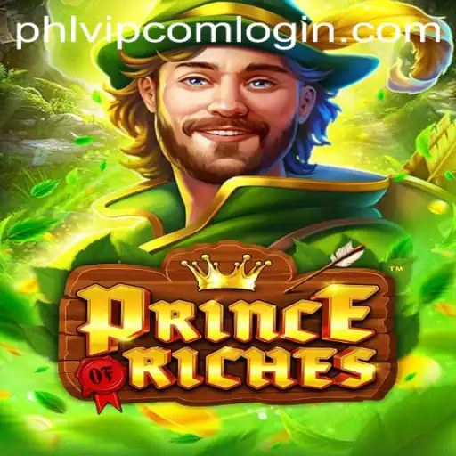Exploring the Thrilling World of PrinceOfRiches and the Role of phlvip com login