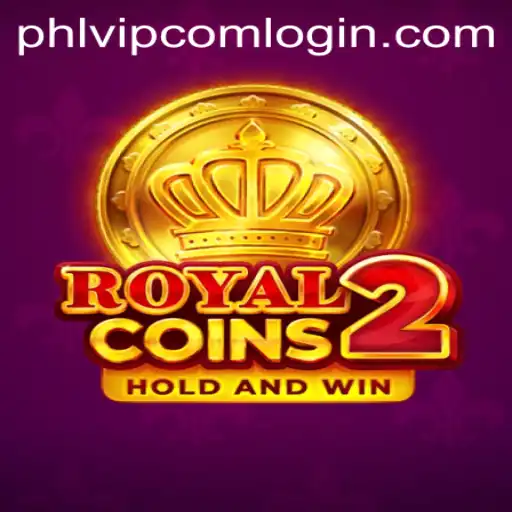 Exploring RoyalCoins2: An In-Depth Look at Phlvip Com Login and Game Mechanics